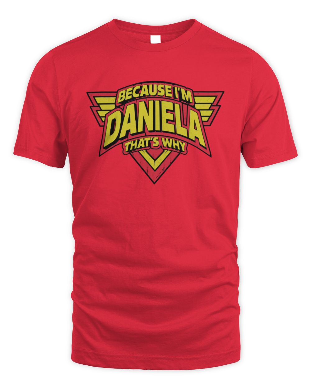 Because I'm Name That's Why Red and Yellow Logo Graphic T-Shirt DANIELA M1-75 / Unisex Standard T-Shirt / red