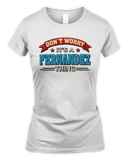 Don't Worry It's a Your Name Thing Funny Retro T-Shirt FERNANDEZ M1-57 / Women's Standard T-Shirt / white