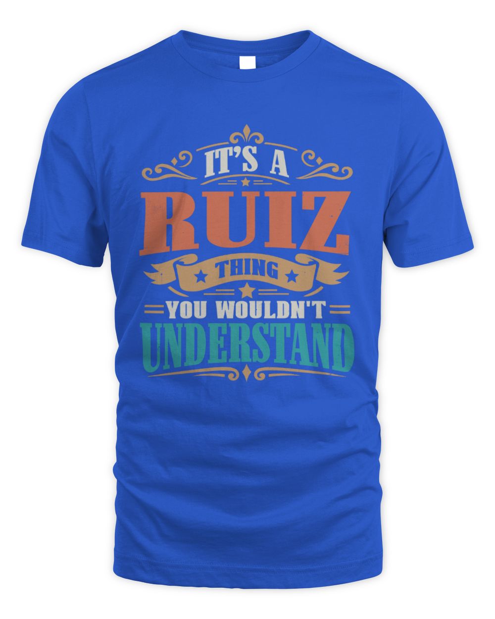 It’s a Name Thing Personalized Retro T-Shirt RUIZ M1-47 / Unisex Standard T-Shirt / royal
