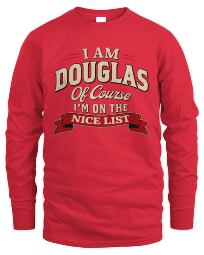 I'm Name Of Course I'm On The Nice List Funny Christmas Shirt DOUGLAS M1-68 / Men's Long Sleeved T-Shirt / red