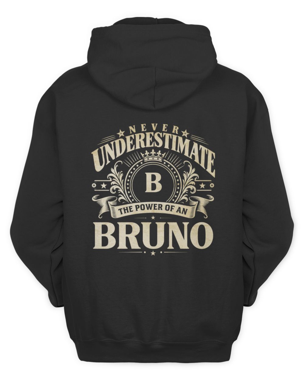 Never Underestimate Your Name Luxury Logo Shirt BRUNO M1-63 / Unisex Hoodie / black