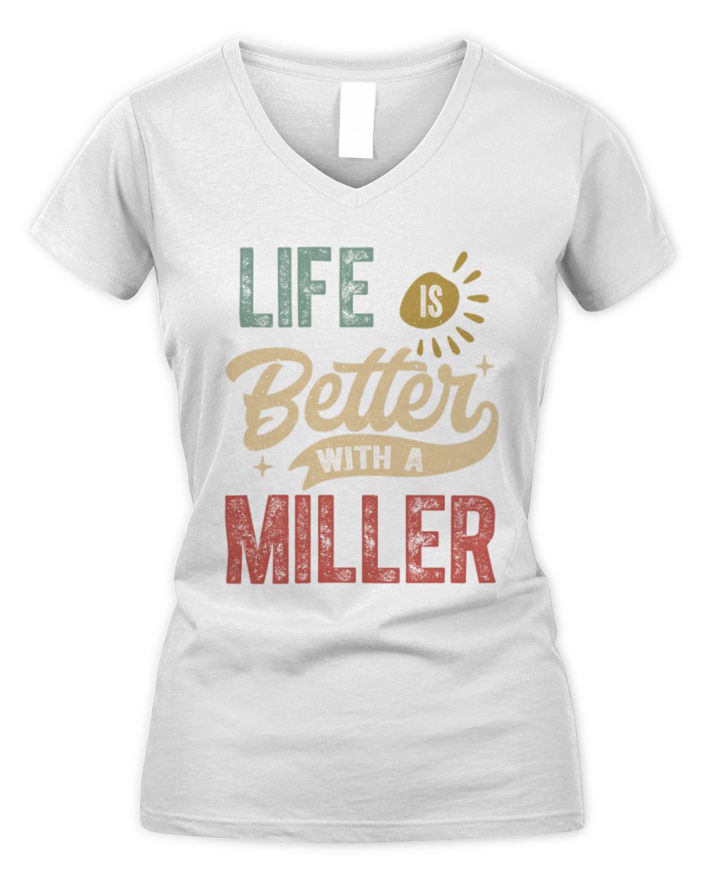 Life Is Better With a Name Personalized Retro T-Shirt MILLER-48 / Women's V-Neck T-Shirt / white