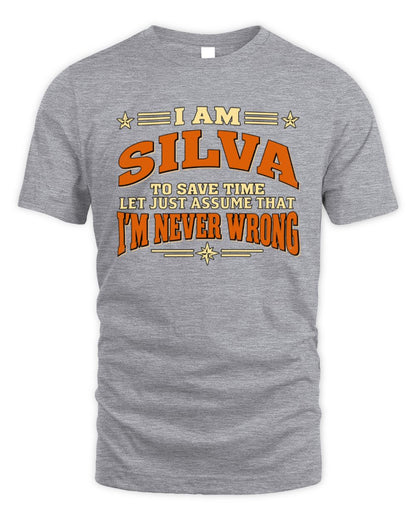 I'm Name Let's Just Assume I'm Never Wrong Retro Shirt SILVA M1-64 / Unisex Standard T-Shirt / sport grey