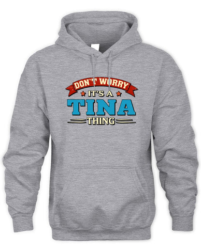Don't Worry It's a Your Name Thing Funny Retro T-Shirt TINA M1-57 / Unisex Hoodie / sport grey