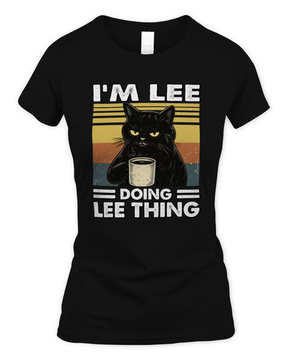 I'm Name Doing Name Thing Grumpy Black Cat Shirt LEE M1-79 / Women's Standard T-Shirt / black