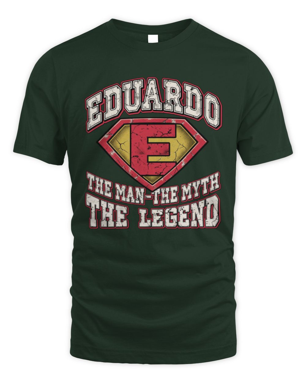 The Man The Myth The Legend Superman Graphic T-Shirt EDUARDO M1-74 / Unisex Standard T-Shirt / forest green