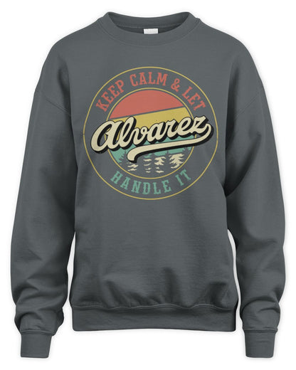 Keep Calm Let Your Name Handle It Retro T-Shirt ALVAREZ M1-54 / Unisex Sweatshirt / charcoal