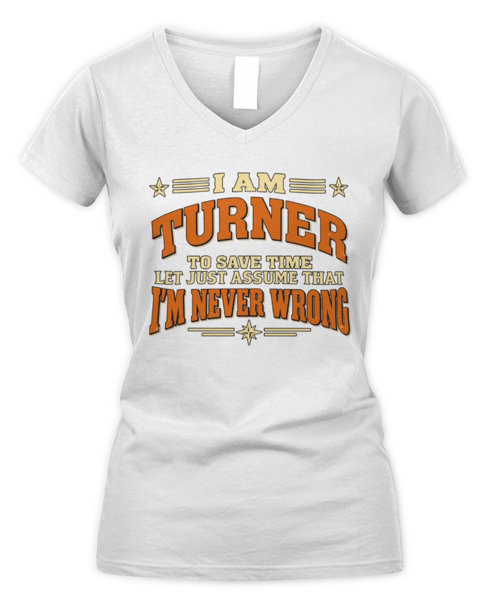 I'm Name Let's Just Assume I'm Never Wrong Retro Shirt TURNER M1-64 / Women's V-Neck T-Shirt / white