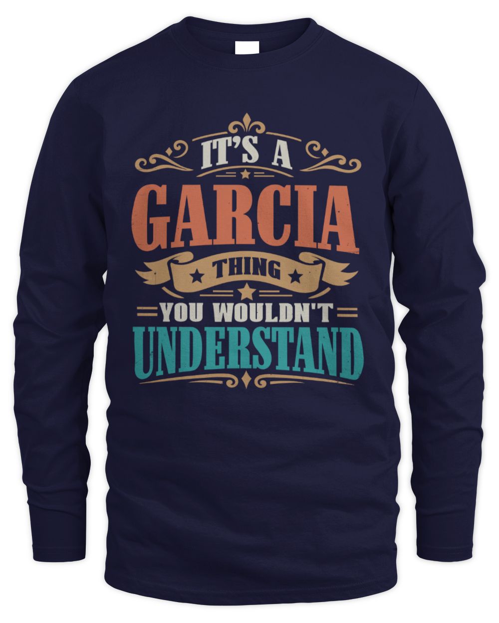 It’s a Name Thing Personalized Retro T-Shirt GARCIA M1-47 / Men's Long Sleeved T-Shirt / navy