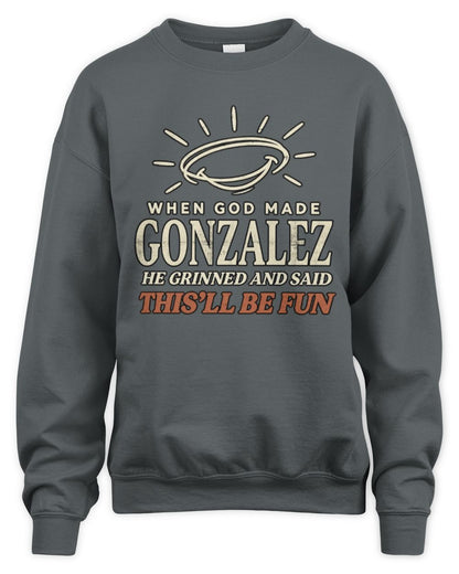 When God Made Your Name Funny Western T-Shirt T-Shirt GONZALEZ M1-S82 / Unisex Sweatshirt / charcoal