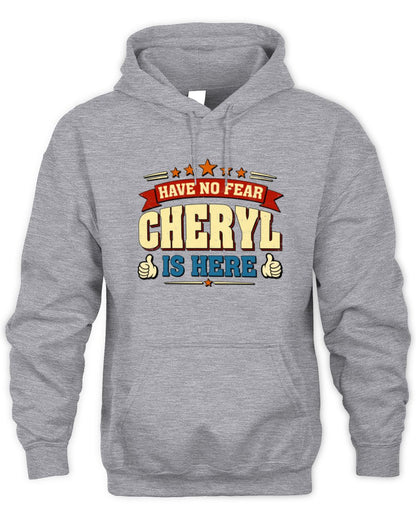 Have No Fear Your Name Is Here Cool Graphic T-Shirt CHERYL M1-71 / Unisex Hoodie / sport grey
