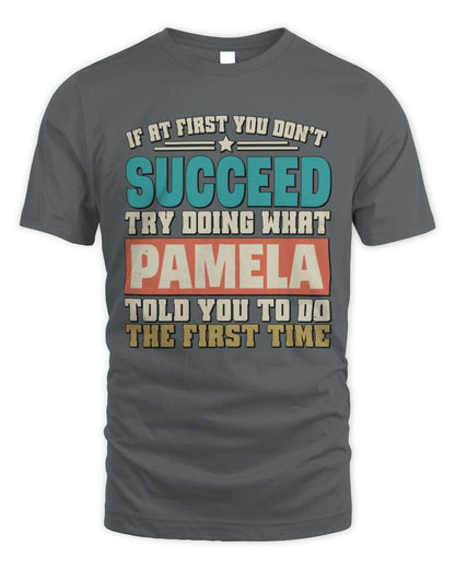 If at First You Don't Succeed Funny Vintage Shirt PAMELA M1-53 / Unisex Standard T-Shirt / charcoal