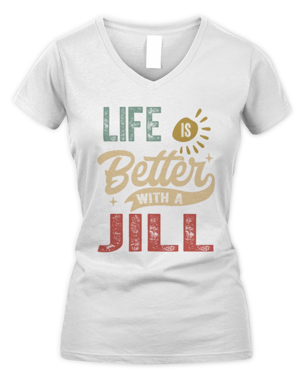 Life Is Better With a Name Personalized Retro T-Shirt JILL-48 / Women's V-Neck T-Shirt / white