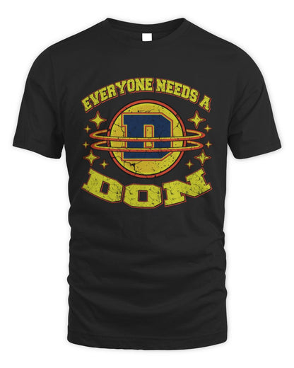 Everyone Needs a Your Name Shirt DON M1-76 / Unisex Standard T-Shirt / black