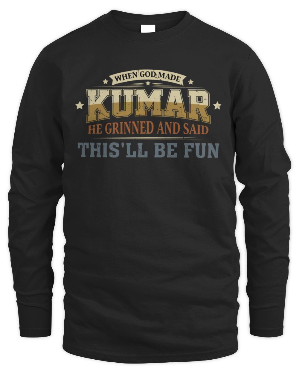When God Made Your Name Funny Heritage T-Shirt KUMAR M1-80 / Men's Long Sleeved T-Shirt / black