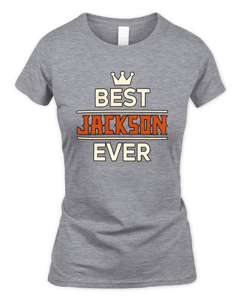 Best Your Name With Crown Shirt JACKSON M1-59 / Women's Standard T-Shirt / sport grey