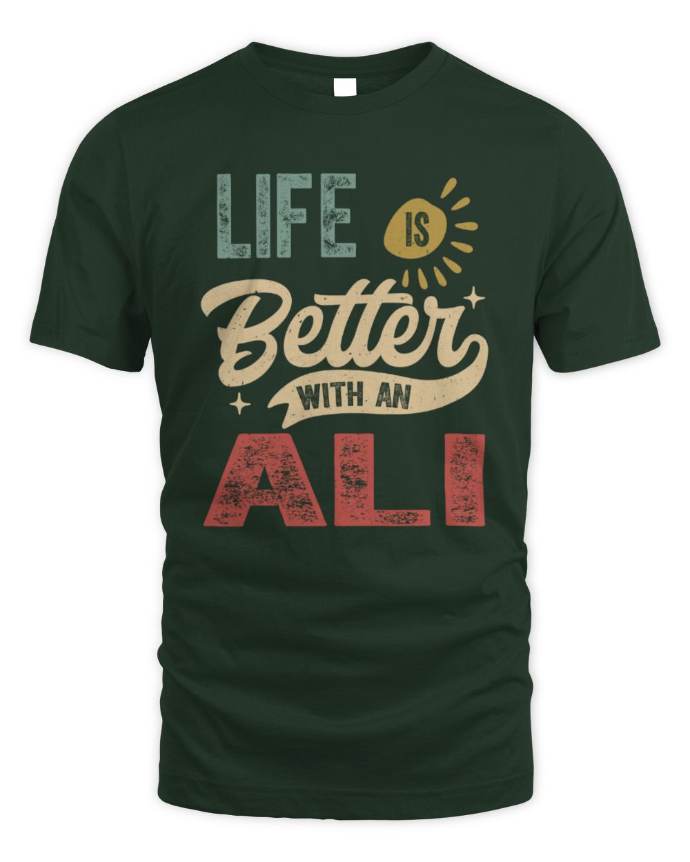 Life Is Better With a Name Personalized Retro T-Shirt ALI-48 / Unisex Standard T-Shirt / forest green