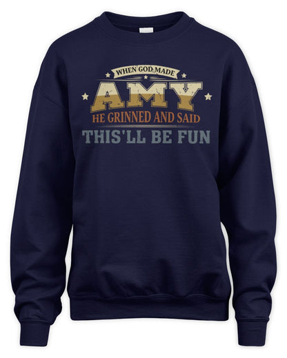 When God Made Your Name Funny Heritage T-Shirt AMY M1-80 / Unisex Sweatshirt / navy