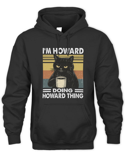 I'm Name Doing Name Thing Grumpy Black Cat Shirt HOWARD M1-79 / Unisex Hoodie / black