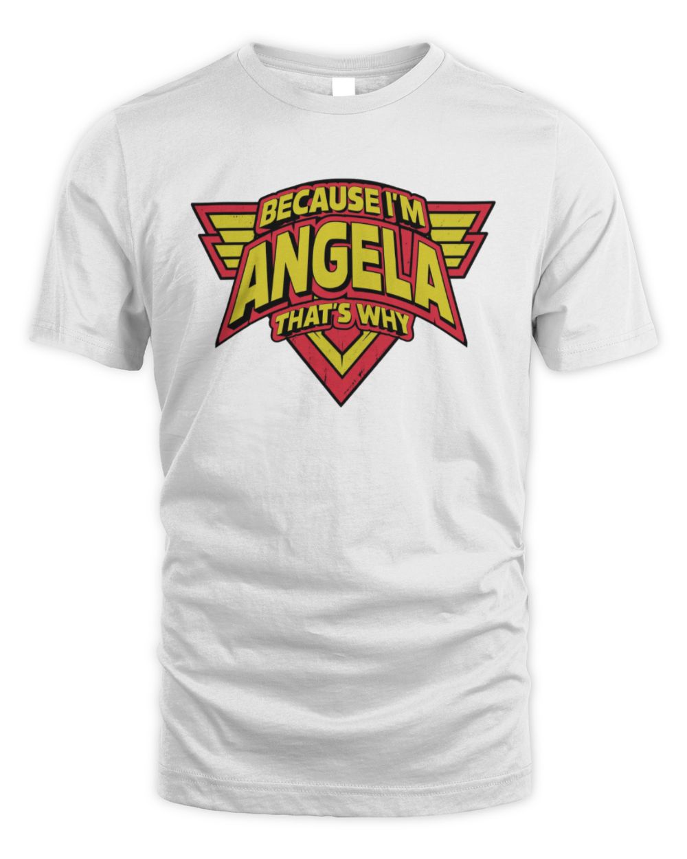 Because I'm Name That's Why Red and Yellow Logo Graphic T-Shirt ANGELA M1-75 / Unisex Standard T-Shirt / white
