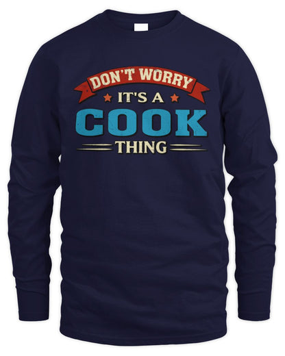 Don't Worry It's a Your Name Thing Funny Retro T-Shirt COOK M1-57 / Men's Long Sleeved T-Shirt / navy