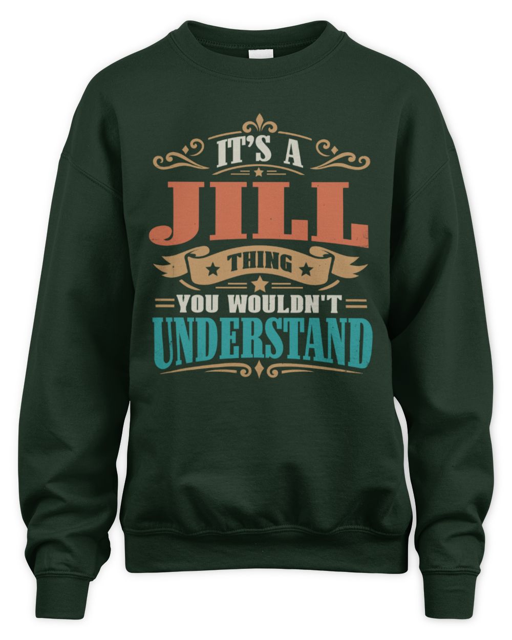 It’s a Name Thing Personalized Retro T-Shirt JILL M1-47 / Unisex Sweatshirt / forest green