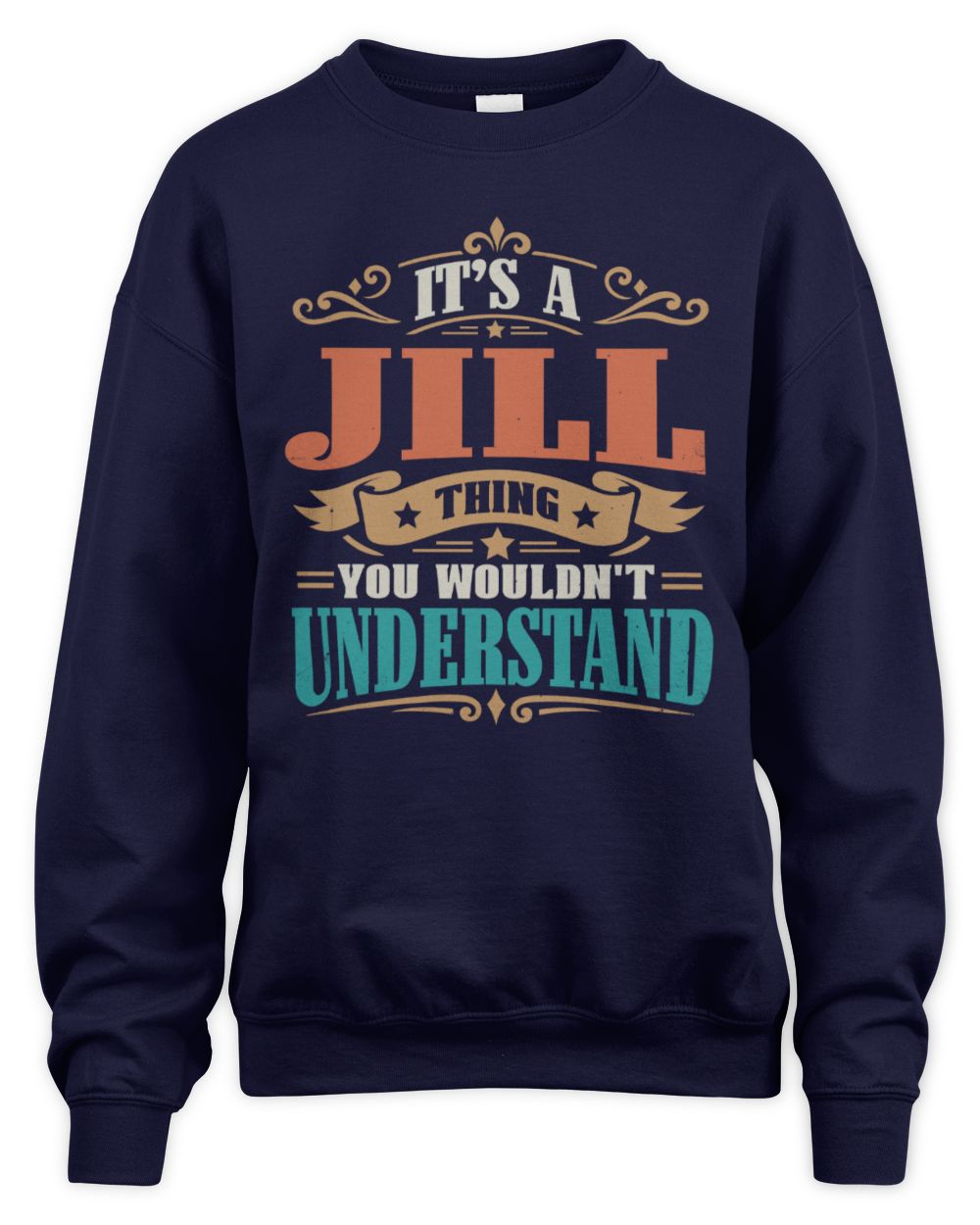 It’s a Name Thing Personalized Retro T-Shirt JILL M1-47 / Unisex Sweatshirt / navy