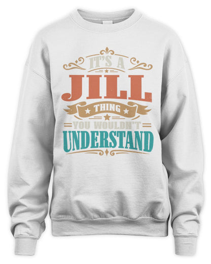 It’s a Name Thing Personalized Retro T-Shirt JILL M1-47 / Unisex Sweatshirt / white