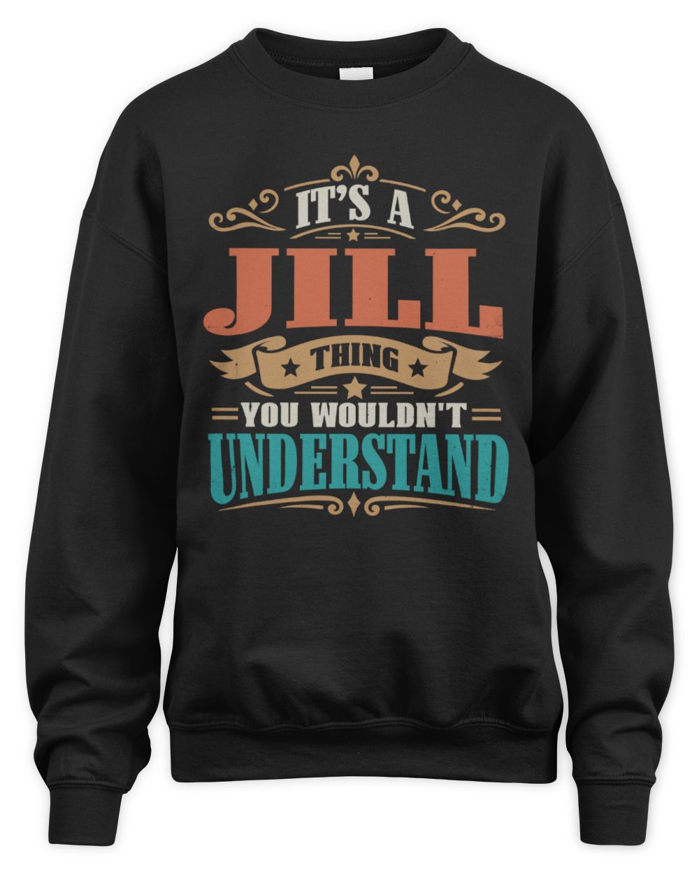 It’s a Name Thing Personalized Retro T-Shirt JILL M1-47 / Unisex Sweatshirt / black