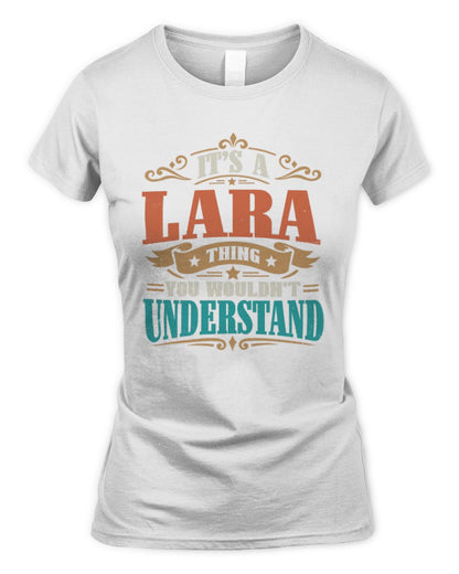 It’s a Name Thing Personalized Retro T-Shirt LARA M1-47 / Women's Standard T-Shirt / white
