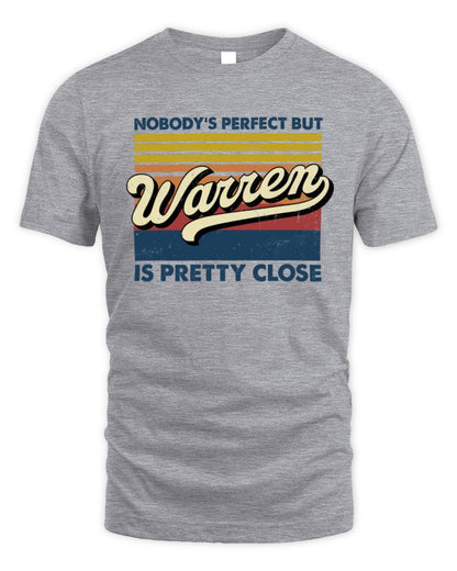 Nobody's Perfect But Your Name Is Pretty Close Retro Shirt WARREN M1-65 / Unisex Standard T-Shirt / sport grey