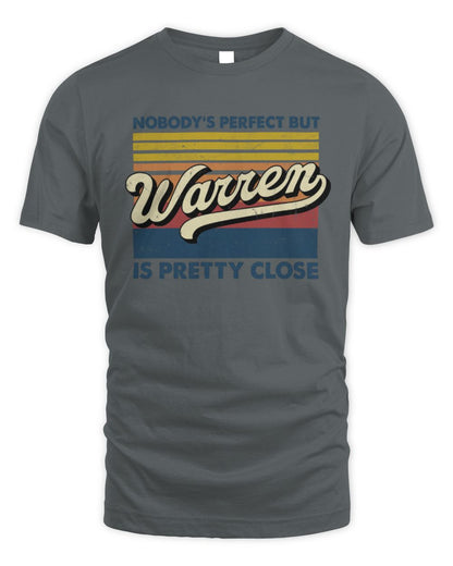 Nobody's Perfect But Your Name Is Pretty Close Retro Shirt WARREN M1-65 / Unisex Standard T-Shirt / charcoal