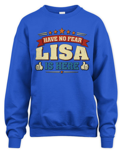 Have No Fear Your Name Is Here Cool Graphic T-Shirt LISA M1-71 / Unisex Sweatshirt / royal