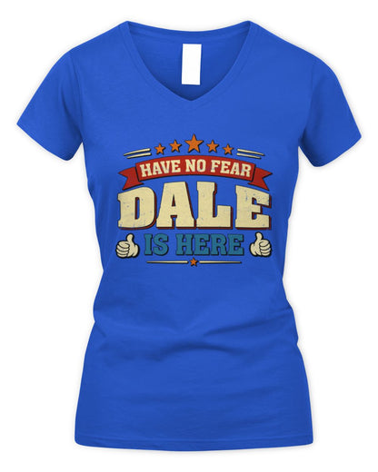 Have No Fear Your Name Is Here Cool Graphic T-Shirt DALE M1-71 / Women's V-Neck T-Shirt / royal