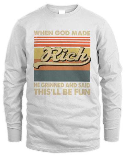 When God Made Your Name He Grinned Vintage T-Shirt RICH M1-55 / Men's Long Sleeved T-Shirt / white