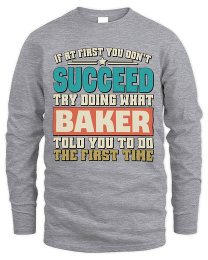 If at First You Don't Succeed Funny Vintage Shirt BAKER M1-53 / Men's Long Sleeved T-Shirt / sport grey