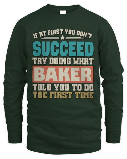If at First You Don't Succeed Funny Vintage Shirt BAKER M1-53 / Men's Long Sleeved T-Shirt / forest green
