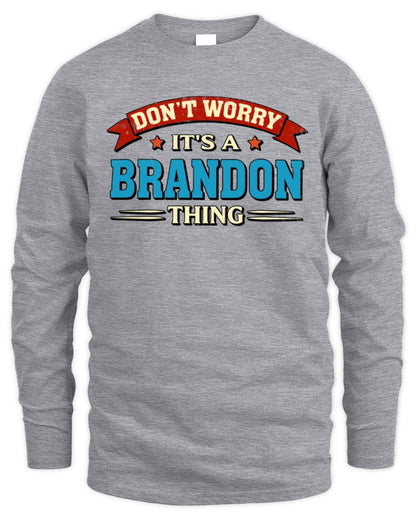 Don't Worry It's a Your Name Thing Funny Retro T-Shirt BRANDON M1-57 / Men's Long Sleeved T-Shirt / sport grey