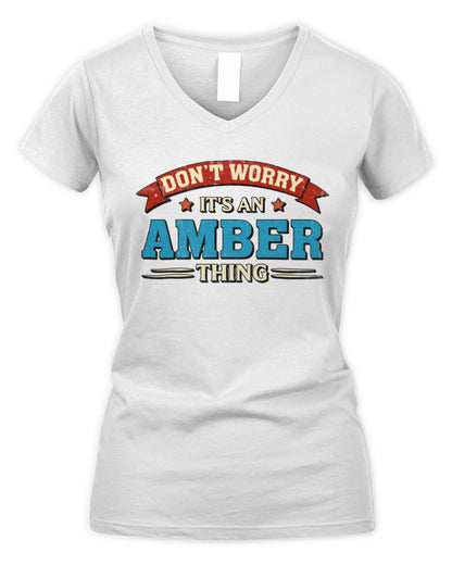 Don't Worry It's a Your Name Thing Funny Retro T-Shirt AMBER M1-57 / Women's V-Neck T-Shirt / white