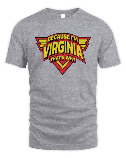 Because I'm Name That's Why Red and Yellow Logo Graphic T-Shirt VIRGINIA M1-75 / Unisex Standard T-Shirt / sport grey
