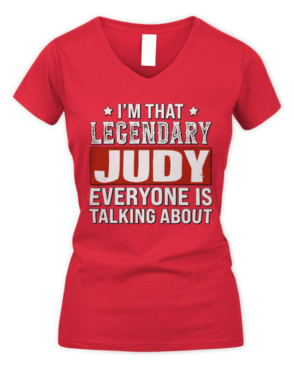 I'm That Legendary Name Everyone Is Talking About Funny Graphic T-Shirt JUDY M1-73 / Women's V-Neck T-Shirt / red