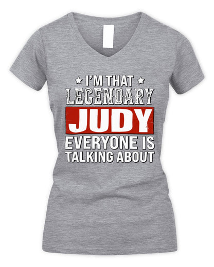 I'm That Legendary Name Everyone Is Talking About Funny Graphic T-Shirt JUDY M1-73 / Women's V-Neck T-Shirt / sport grey