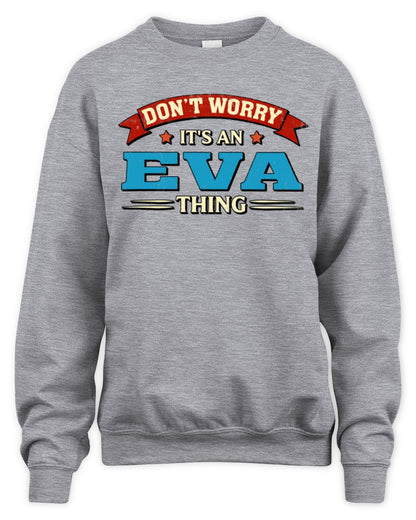 Don't Worry It's a Your Name Thing Funny Retro T-Shirt EVA M1-57 / Unisex Sweatshirt / sport grey