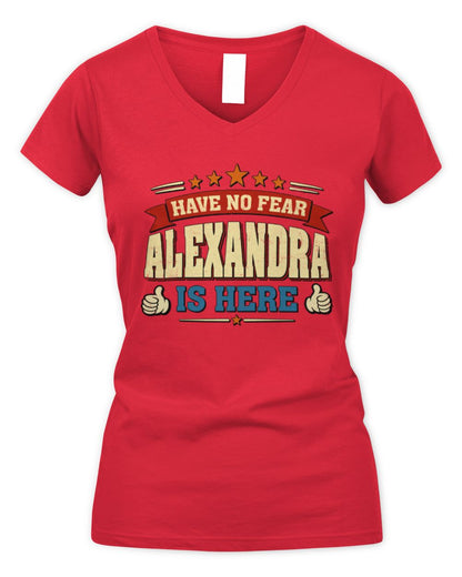 Have No Fear Your Name Is Here Cool Graphic T-Shirt ALEXANDRA M1-71 / Women's V-Neck T-Shirt / red