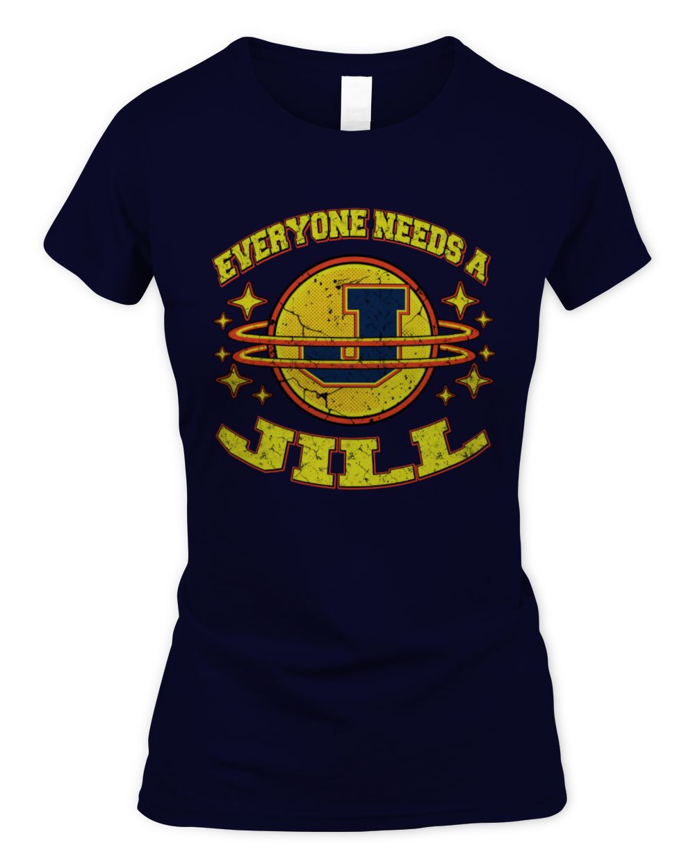 Everyone Needs a Your Name Shirt JILL M1-76 / Women's Standard T-Shirt / navy