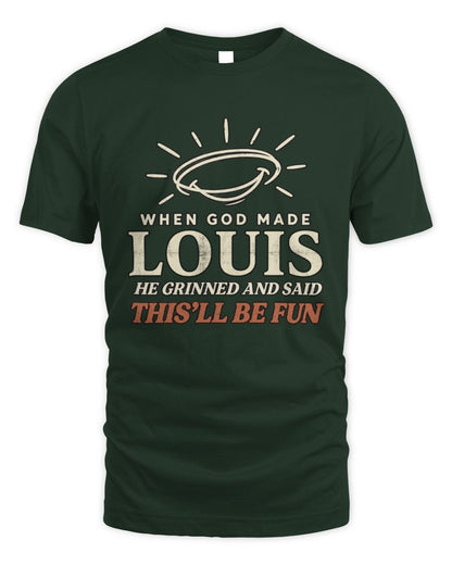 When God Made Your Name Funny Western T-Shirt T-Shirt LOUIS M1-S82 / Unisex Standard T-Shirt / forest green