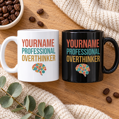 Yourname Professional Overthinker - Personalized Mug