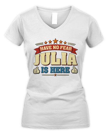 Have No Fear Your Name Is Here Cool Graphic T-Shirt JULIA M1-71 / Women's V-Neck T-Shirt / white