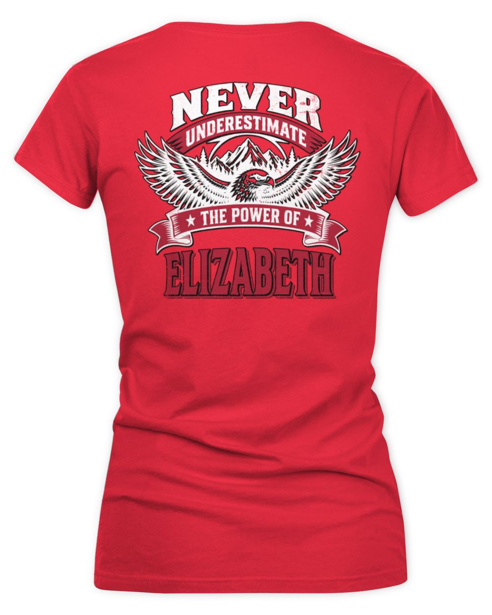 Never Underestimate Your Name Eagle Mountain Shirt ELIZABETH M1-61 / Women's V-Neck T-Shirt / red