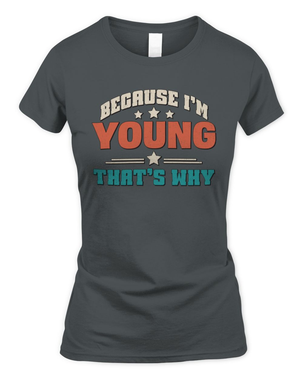 Because I'm Name That's Why Personalized Retro Shirt YOUNG-49 / Women's Standard T-Shirt / charcoal